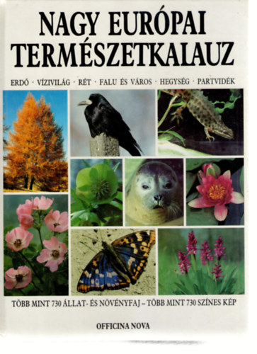 Roland Gerstmeier Dr. (szerk.): Nagy európai természetkalauz
