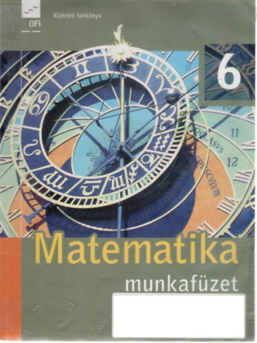 Wintsche Gergely (szerk.): Matematika 6. munkafüzet (kísérleti tankönyv)