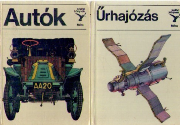 Nagy István György, Bálint Sándor-Mandel Tamás: 2 db kolibri könyv : Autók - Űrhajózás