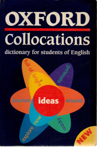 Oxford University Press: Oxford collocations (dictionary for students of English)