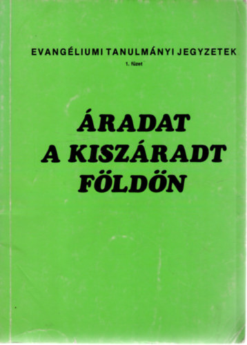 Samuel Jardine: Áradat a kiszáradt földön – bibliai tanítás a Szent Szellemről