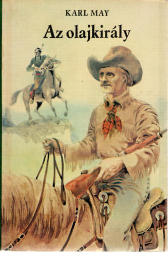 Karl May: Az olajkirály