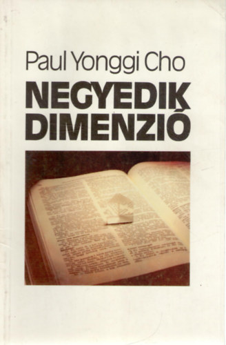 Paul Yonggi Cho: Negyedik dimenzió