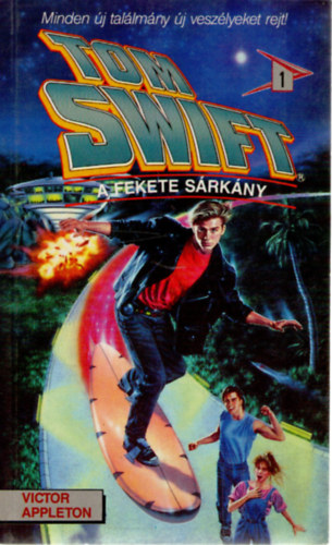 Victor Appleton: Tom Swift: A fekete sárkány