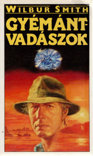 Wilbur Smith: Gyémántvadászok
