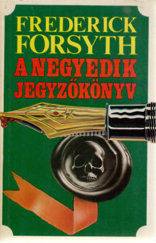 Frederick Forsyth: A negyedik jegyzőkönyv