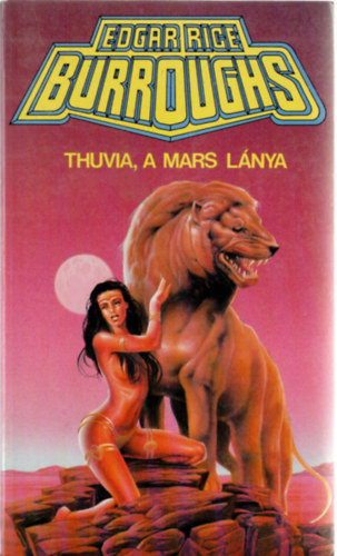 Edgar Rice Borroughs: Thuvia, a Mars lánya