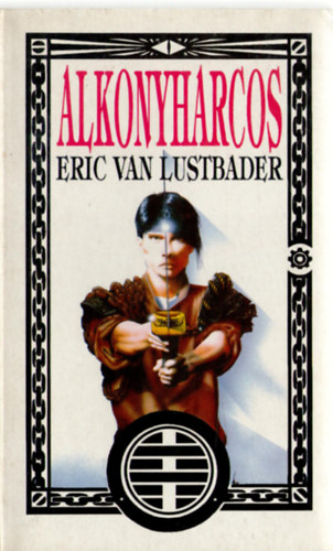 Eric von Lustbader: Alkonyharcos