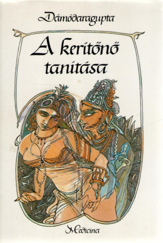Dámódaragupta: A kerítőnő tanítása