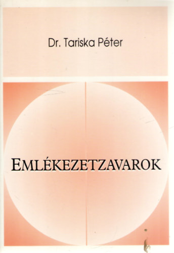 dr tariska péter: emlékezetzavarok