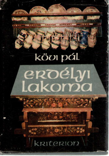 Kövi Pál: Erdélyi lakoma