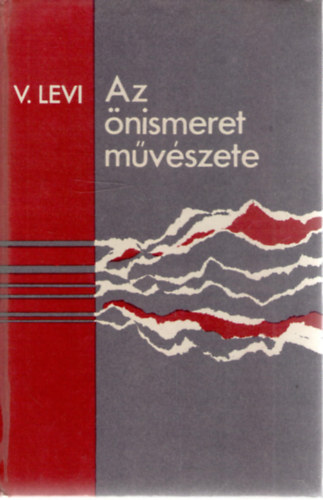 Vlagyimir Levi: Az önismeret művészete