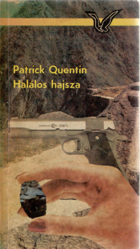 Patrick Quentin: Halálos hajsza
