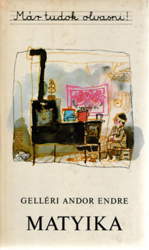 Gelléri Andor Endre: Matyika