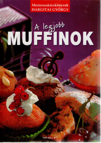 Hargitai György: A legjobb muffinok
