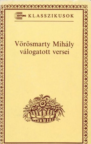 Vörösmarty Mihály: Vörösmarty Mihály válogatott versei