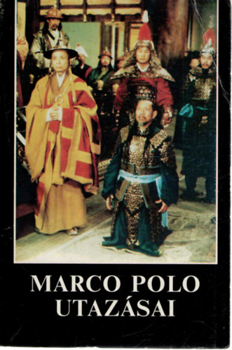 Gondolat Kiadó: Marco Polo utazásai