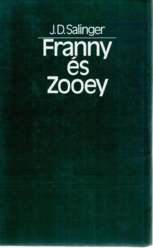 J. D. Salinger: Franny és Zooey