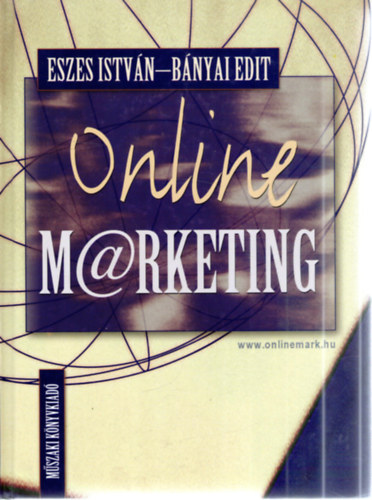 Eszes István; Bányai Edit: Online marketing