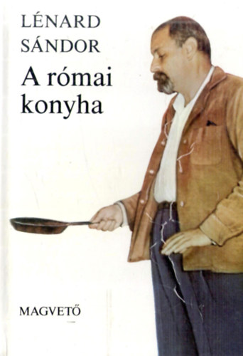 Lénárd Sándor: A római konyha