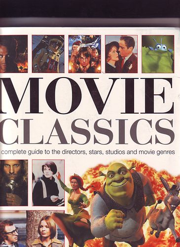 Don Shiach: Movie Classics (A complete guide to the directors, stars, studios and movie genres)