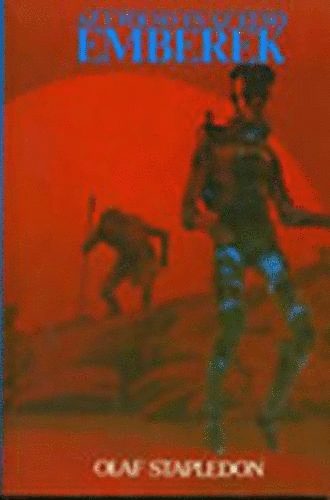 Olaf Stapledon: Az utolsó és az első emberek