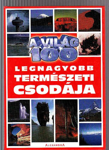 Michael Pollard: A világ 100 legnagyobb természeti csodája