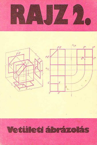 Ocskó Gyula: Rajz 2. - Vetületi ábrázolás