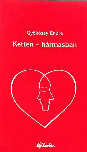 Dr. Gyökössy Endre; : Ketten-hármasban