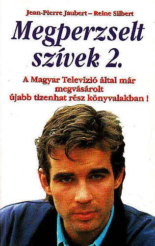 Jean-Pierre Jaubert; Reine Silbert: Megperzselt szívek 2.