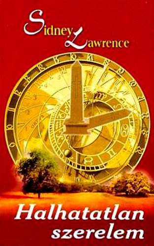 Sindey Lawrence: Halhatatlan szerelem