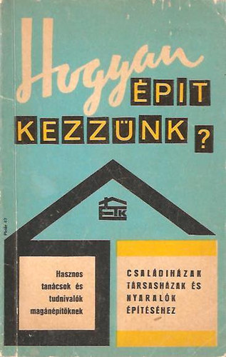 szerk. Szalkaí Árpád: Hogyan építkezzünk?