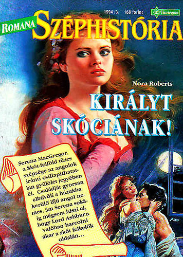 Nora Roberts: Királyt Skóciának!