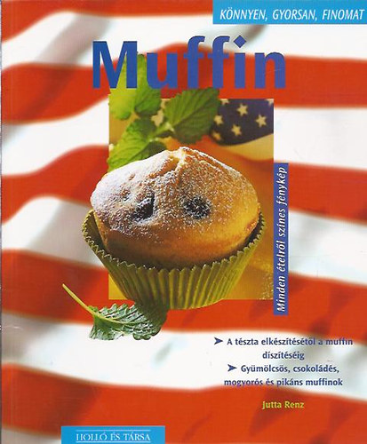 Jutta Renz: Muffin (könnyen, gyorsan, finomat)