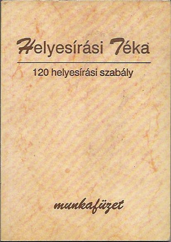 : helyesírási téka 120 helyesírási szabály munkafüzet