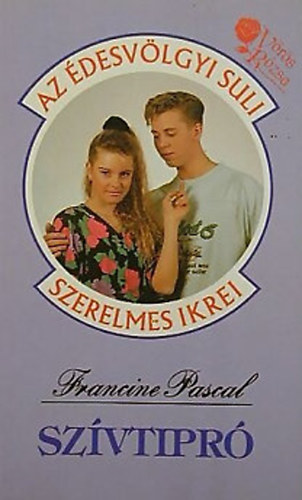 Francine Pascal: Szívtipró (Édesvölgyi Suli)