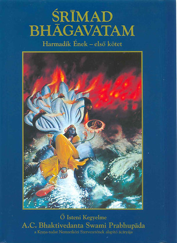 : Srimad Bhagavatam - Harmadik Ének - első kötet