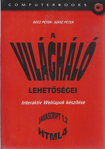 Bócz péter-Szász Péter: A világháló lehetőségei