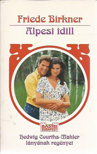Friede Birkner: Alpesi idill