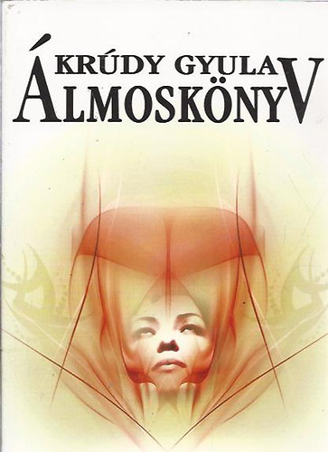 Krúdy Gyula: Álmoskönyv