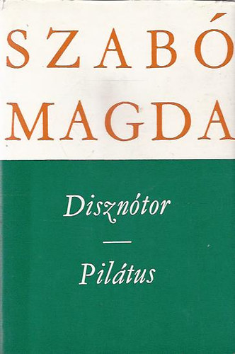 Szabó Magda: Disznótor - Pilátus