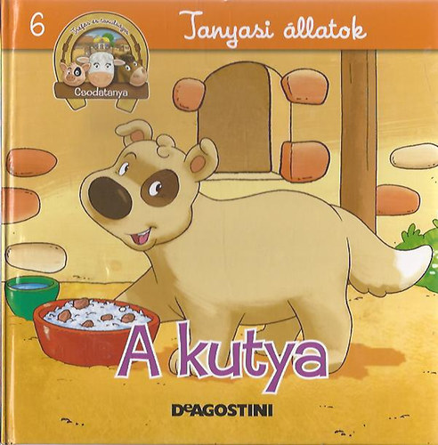 : Tanyasi állatok - A kutya (Avagy a kan, a szuka és a kutyakölyök)