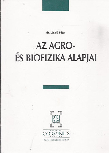Dr. László Péter: Az agro- és biofizika alapjai