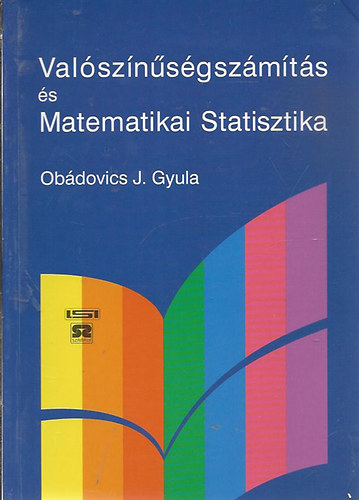 Obádovics J. Gyula: Valószínűségszámítás és matematikai statisztika