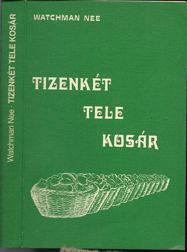 Watchman Nee: Tizenkét tele kosár