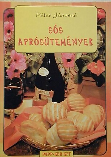 Péter Jánosné: Sós aprósütemények