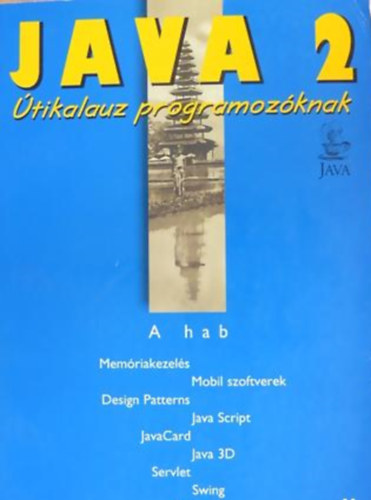 Nyékinégaizler Judit: Java 2. - Útikalauz programozóknak 1.3  I-II.