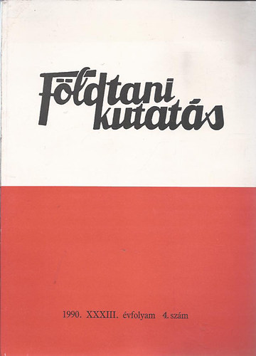 Dank Viktor dr.: Földtani kutatás 1990. XXXIII. évfolyam 4. szám
