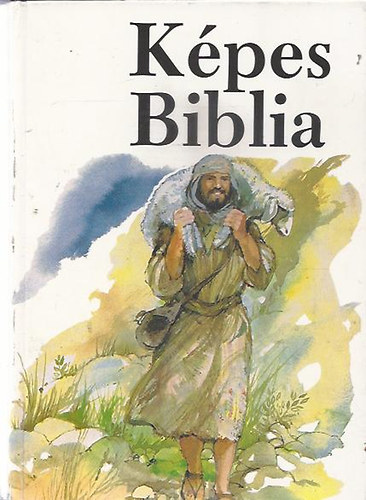 dr. Török József szerk.: Képes Biblia 2. kötet