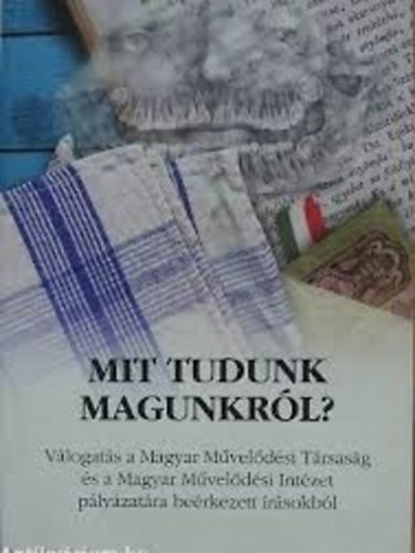 Makovecz Benjamin(szerk.): Mit tudunk magunkról?